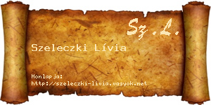 Szeleczki Lívia névjegykártya